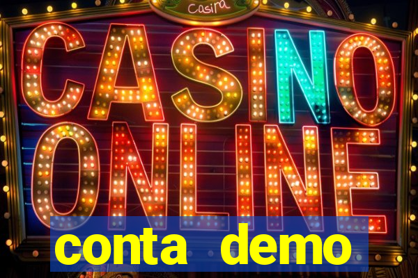 conta demo plataforma slots